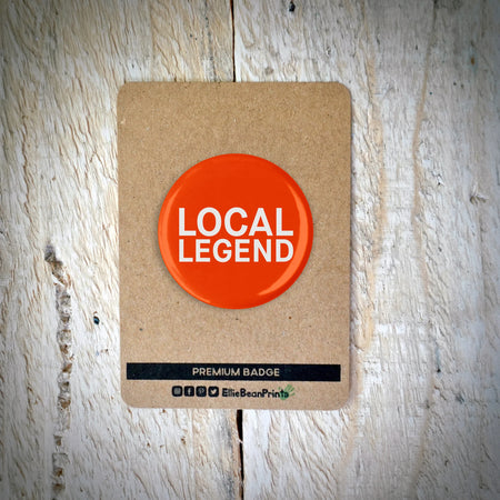 EllieBeanPrints LOCAL LEGEND RUNNING/CYCLING BADGE