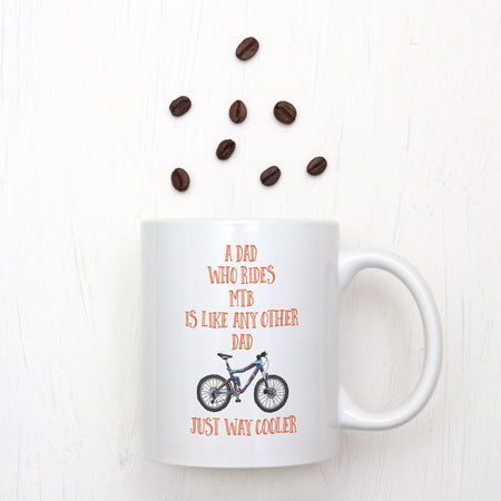 EllieBeanPrints A Dad Who Rides MTB Is Way Cooler Mug