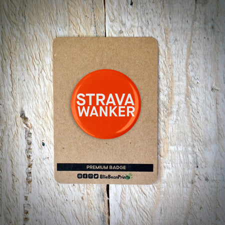 EllieBeanPrints Strava Wanker Running/Cycling Badge